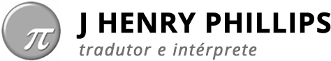 J HENRY PHILLIPS | Tradutor e Intérprete